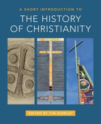  Christianity: A History in Context – A Masterful Tapestry Weaving Together Faith and Socio-Political Landscape!