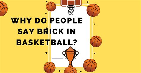 basketball brick meaning: when the hoop dreams crumble like stale cookies