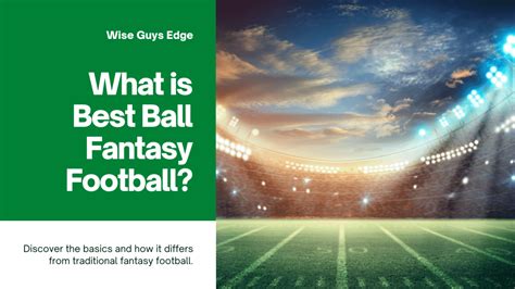 What is Best Ball in Fantasy Football: A Deep Dive into the Game's Most Strategic Format